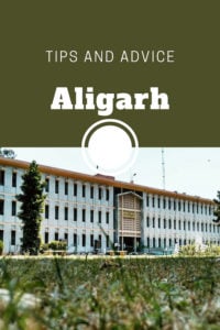 Share Tips and Advice about Aligarh
