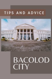 Share Tips and Advice about Bacolod City