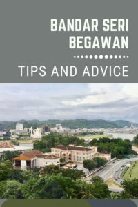 Share Tips and Advice about Bandar Seri Begawan