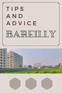 Share Tips and Advice about Bareilly