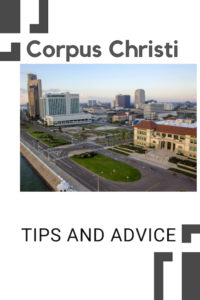 Share Tips and Advice about Corpus Christi