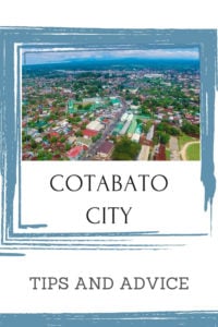 Share Tips and Advice about Cotabato City