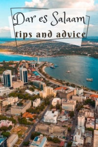 Share Tips and Advice about Dar es Salaam