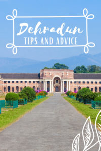 Share Tips and Advice about Dehradun