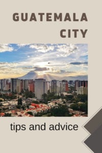 Share Tips and Advice about Guatemala City