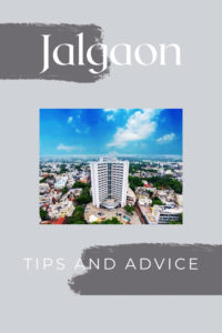 Share Tips and Advice about Jalgaon