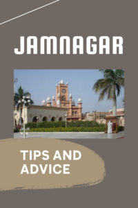 Share Tips and Advice about Jamnagar