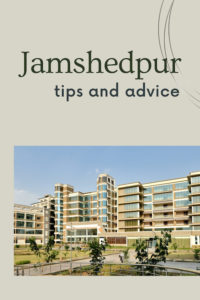 Share Tips and Advice about Jamshedpur