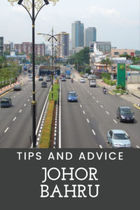 Share Tips and Advice about Johor Bahru