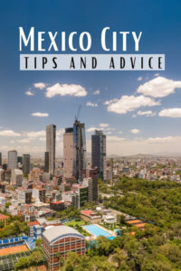Share Tips and Advice about Mexico City