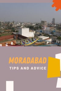 Share Tips and Advice about Moradabad