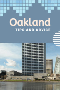 Share Tips and Advice about Oakland