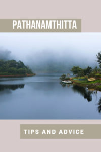 Share Tips and Advice about Pathanamthitta