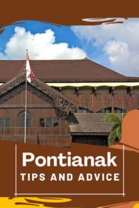 Share Tips and Advice about Pontianak
