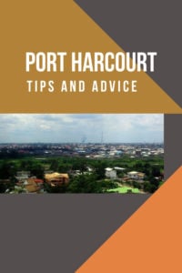 Share Tips and Advice about Port Harcourt