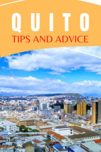 Share Tips and Advice about Quito