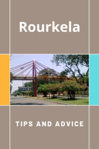 Share Tips and Advice about Rourkela
