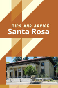 Share Tips and Advice about Santa Rosa