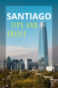 Share Tips and Advice about Santiago