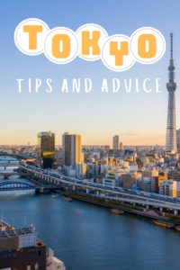 Share Tips and Advice about Tokyo