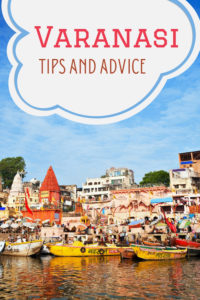 Share Tips and Advice about Varanasi