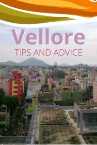 Share Tips and Advice about Vellore