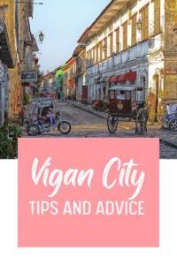 Share Tips and Advice about Vigan City